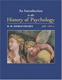 An Introduction to the History of Psychology (with InfoTrac )