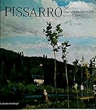 Pissarro : creating the impressionist landscape