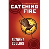 Catching Fire: The Second Book of The Hunger Gamesby Suzanne Collins