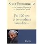 J'ai 100 ans et je voudrais vous dire...