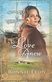 Produkt-Bild: To Love Anew (Sydney Cove Series #1): Sydney Cove Series, Book 1