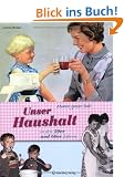 Mutters ganzer Stolz! Unser Haushalt in den 50er und 60er Jahren