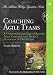 Coaching Agile Teams: A Companion for ScrumMasters, Agile Coaches, and Project Managers in Transition (Addison-Wesley Signature Series (Cohn))