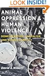 Animal Oppression and Human Violence:...