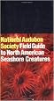 National Audubon Society Field Guide to North American Seashore Creatures (National Audubon Society Field Guides)