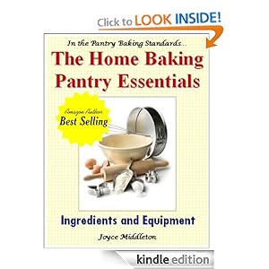The Home Baking Pantry Essentials (In the Pantry Baking Standards)