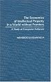 The Economics of Intellectual Property in a World without Frontiers: A Study of Computer Software (Contributions in Economics and Economic History)