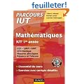 Math�matiques IUT 1re ann�e - L'essentiel du cours, exercices avec corrig�s d�taill�s
