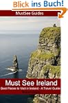 Must See Ireland - Best Places to Vis...
