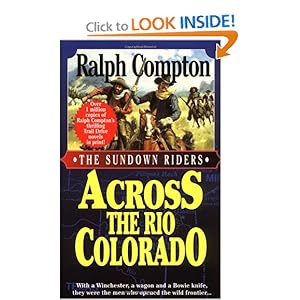 Across the Rio Colorado (Sundown Riders (St. Martins)) Ralph Compton