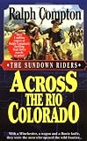Across the Rio Colorado (Sundown Riders (St. Martins))