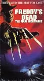 Freddy`s Dead: The Final Nightmare (A Nightmare On Elm Street 6) [VHS Video]