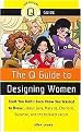 The Q Guide to Designing Women (Pop Culture Out There Guide) (Paperback)