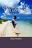 Like Winning the Lottery: How Moving to an Island Paradise made me Happier than a Millionaire and How I'm Loving Life as an Expat