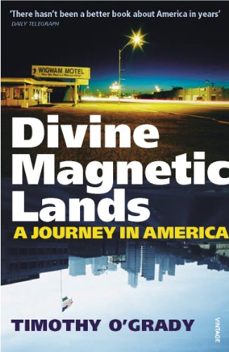 Divine Magnetic Lands: A Journey in America
