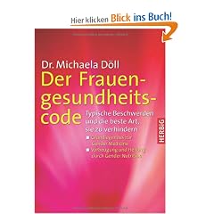 Der Frauengesundheitscode: Typische Beschwerden und die beste Art, sie zu verhindern