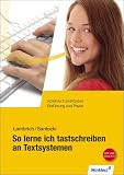 Produkt-Bild: So lerne ich tastschreiben an Textsystemen, Kompaktlehrgang: Neueste Norm DIN 5008