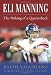 Eli Manning: The Making of a Quarterback
