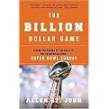 The Billion Dollar Game (Behind the Scenes of the Greatest Day in American Sport - Super Bowl Sunday) (Paperback)