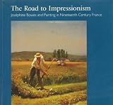 The road to impressionism : Joséphine Bowes and painting in nineteenth century France