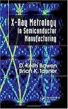 X-Ray Metrology in Semiconductor Manufacturing
