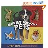 Giant Pop-Out Pets: A Pop-Out Surprise Book
