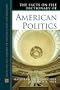 The Facts on File Dictionary of American Politics (Facts on File Library of Politics and Government)