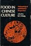 Food in Chinese Culture: Antropological and Historical Perspectives