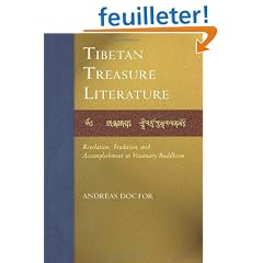 The Tibetan Treasure Literature: Revelation, Tradition, And Accomplishment in Visonary Buddhism