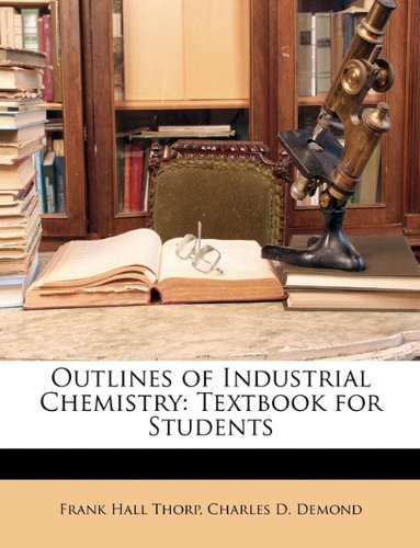 Outlines of Industrial Chemistry: Textbook for Students