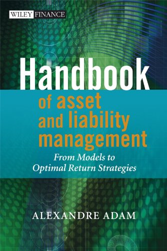 Handbook of Asset and Liability Management: From Models to Optimal Return Strategies (The Wiley Finance Series)