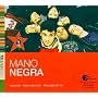 L'Essentiel - Mano Negra - Copy control ~ Mano Negra