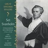 Set Svanholm Great Swedish Singers: Set Svanholm - Stockholm Recordings 1943-1958