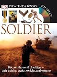 Soldier (Eyewitness Books) (DK Eyewitness Books)