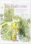 Biobalcone. Coltivare ortaggi e aromi...