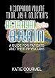 A Companion Volume to Dr. Jay A. Goldstein's Betrayal by the Brain: A Guide for Patients and Their Physicians