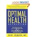 The Optimal Health Revolution: How Inflammation Is the Root Cause of the Biggest Killers and How the Cutting-edge Sceince of Nutrigenomics Can Transform Your Long-term Health