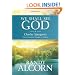 We Shall See God: Charles Spurgeon's Classic Devotional Thoughts on Heaven