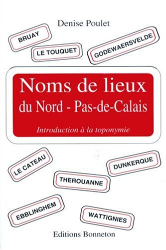 City Travel Guides Discounted  Search : Noms de lieux du Nord-Pas-de-Calais
