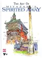 The Art of Miyazaki's Spirited Away   [ART OF MIYAZAKIS SPIRITED AWAY] [Hardcover]