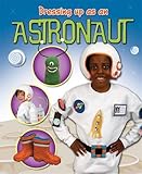 Dressing up as an astronaut