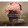 Gabriel Faur� : Le jardin clos / La chanson d'Eve / M�lodies||