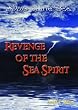 Revenge of the Sea Spirit (Souls of the Sea)