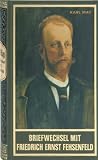 Briefwechsel mit Friedrich Ernst Fehsenfeld