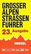Gro�er Alpenstra�enf�hrer: Das Bordbuch f�r Alpenfahrer
