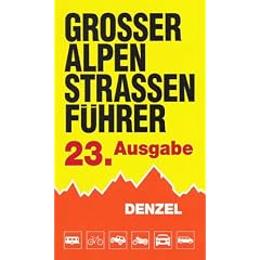 Gro�er Alpenstra�enf�hrer: Das Bordbuch f�r Alpenfahrer