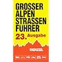 Gro�er Alpenstra�enf�hrer: Das Bordbuch f�r Alpenfahrer