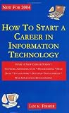 How to Start a Career in Information Technology, 2nd edition
