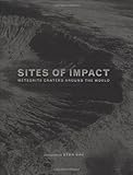 Sites of impact : meteorite craters around the world