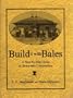 Build It With Bales: A Step-By-Step Guide to Straw-Bale Construction